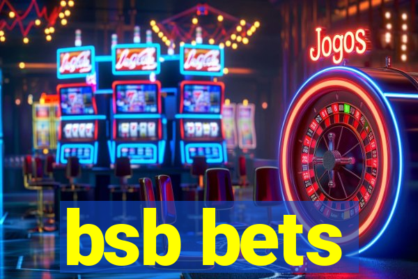 bsb bets